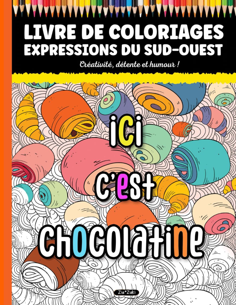 Coloriages anti-stress avec des expressions du Sud-Ouest (humour & détente)